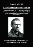 Bronislaw Erlich, Erhard Roy Wiehn - Ein Überlebender berichtet, Häftad