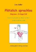 Plötzlich sprachlos 1