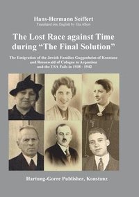 bokomslag The Lost Race against Time during The Final Solution