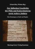 bokomslag Zur jüdischen Geschichte der Pfalz und Kaiserslauterns sowie weitere Judaica