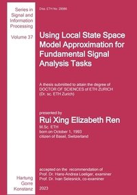 bokomslag Using Local State Space Model Approximation for Fundamental Signal Analysis Tasks