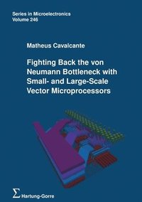 bokomslag Fighting Back the von Neumann Bottleneck with Small- and Large-Scale Vector Microprocessors