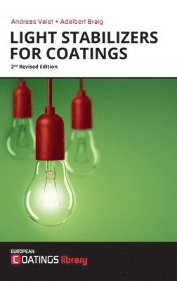 Andreas Valet, Adalbert Braig - Light Stabilizers for Coatings, Inbunden. Tillgänglighet: Lägg i varukorg
