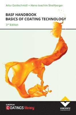 Hans-Joachim Streitberger, Artur Goldschmidt - BASF Handbook Basics of Coating Technology, Inbunden