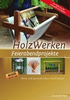 HolzWerken Feierabendprojekte, Häftad