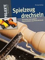 bokomslag Spielzeug drechseln