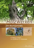 HolzWerken  Die Baumporträts 1