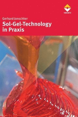 bokomslag Sol-Gel-Technology in Praxis