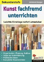 bokomslag Kunst fachfremd unterrichten / Sekundarstufe