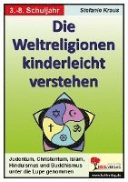 bokomslag Die Weltreligionen kinderleicht verstehen