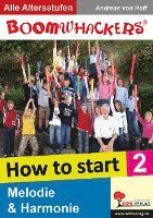 bokomslag Boomwhackers 2 - How To Start. Melodie & Harmonie