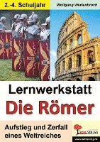 Lernwerkstatt - Die Römer / Grundschulausgabe 1