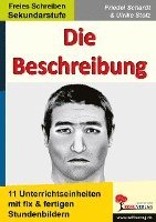 bokomslag Die Beschreibung. 11 Unterrichtseinheiten mit fix und fertigen Stundenbildern!