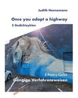 Judith Hennemann - Once you adopt a highway - 3 Zyklen, Inbunden. Tillgänglighet: Lägg i varukorg