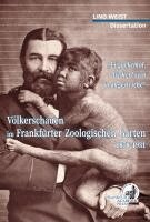 Lino Weist, Dielmann Axel - Völkerschauen Frankfurter Zoologischen Garten 1878-1931, Häftad