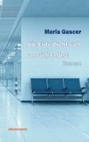 Marla Gascer, Axel Dielmann - Die Erde dreht sich um sich selbst, Häftad