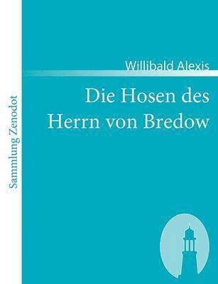 bokomslag Die Hosen des Herrn von Bredow