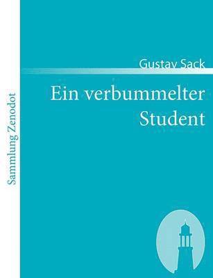 Gustav Sack - verbummelter Student, Häftad