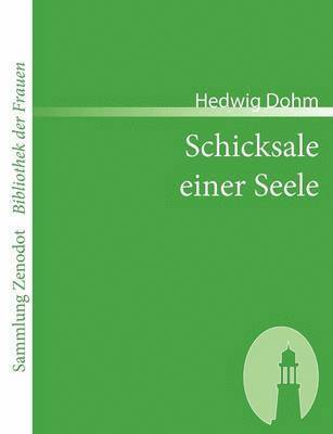 Schicksale einer Seele 1