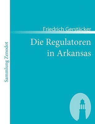 Die Regulatoren in Arkansas 1