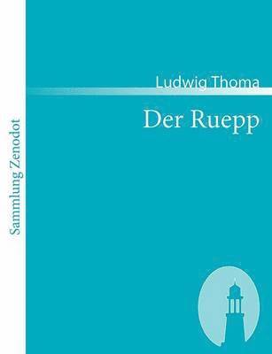 Ludwig Thoma - Ruepp, Häftad