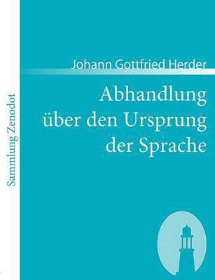 Johann Gottfried Herder - Abhandlung über den Ursprung der Sprache, Häftad