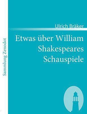 Etwas ber William Shakespeares Schauspiele 1