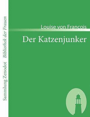 Louise Von François, Louise von François - Katzenjunker, Häftad