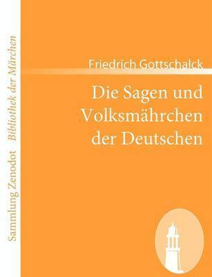 bokomslag Die Sagen und Volksmhrchen der Deutschen