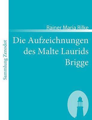 Rainer Maria Rilke - Aufzeichnungen des Malte Laurids Brigge, Häftad