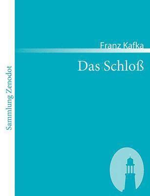 Franz Kafka - Schloß, Häftad