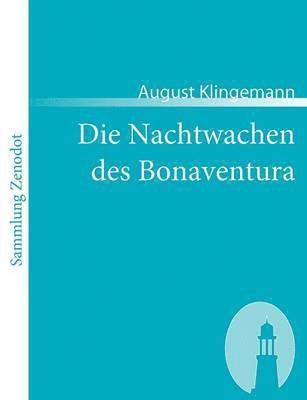 August Klingemann - Nachtwachen des Bonaventura, Häftad