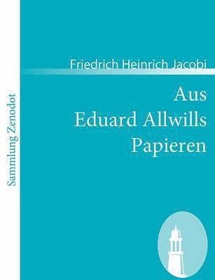 bokomslag Aus Eduard Allwills Papieren