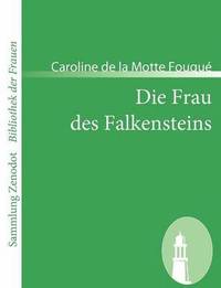 bokomslag Die Frau des Falkensteins