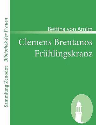 Clemens Brentanos Frhlingskranz 1