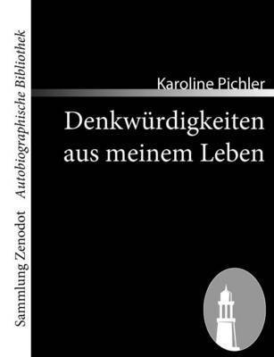 Karoline Pichler - Denkwürdigkeiten aus meinem Leben, Häftad