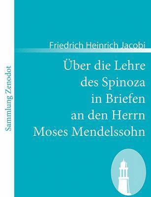 bokomslag ber die Lehre des Spinoza in Briefen an den Herrn Moses Mendelssohn