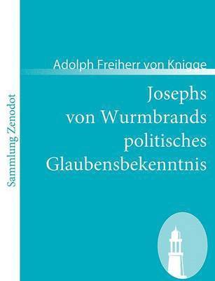 bokomslag Josephs von Wurmbrands politisches Glaubensbekenntnis