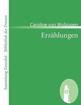 Caroline Von Wolzogen - Erzählungen, Häftad