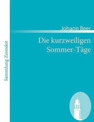 bokomslag Die kurzweiligen Sommer-Tage