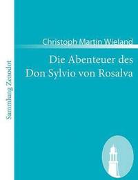 bokomslag Die Abenteuer des Don Sylvio von Rosalva