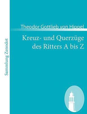 bokomslag Kreuz- und Querzuge des Ritters A bis Z