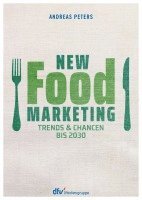 Andreas Peters - New Food Marketing, Häftad