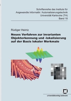 bokomslag Neues Verfahren zur invarianten Objekterkennung und -lokalisierung auf der Basis lokaler Merkmale