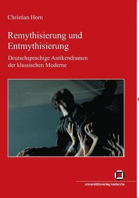 Christian Horn - Remythisierung und Entmythisierung, Häftad