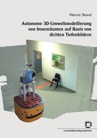 bokomslag Autonome 3D-Umweltmodellierung von Innenräumen auf Basis von dichten Tiefenbildern