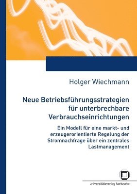 bokomslag Neue Betriebsführungsstrategien für unterbrechbare Verbrauchseinrichtungen