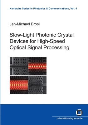 bokomslag Slow-light photonic crystal devices for high-speed optical signal processing