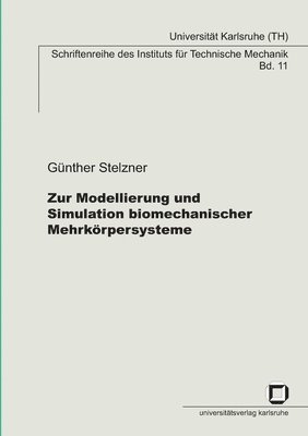 bokomslag Zur Modellierung und Simulation biomechanischer Mehrkoerpersysteme