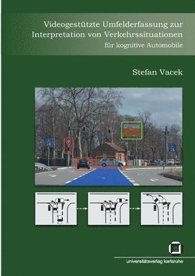 bokomslag Videogestützte Umfelderfassung zur Interpretation von Verkehrssituationen für kognitive Automobile